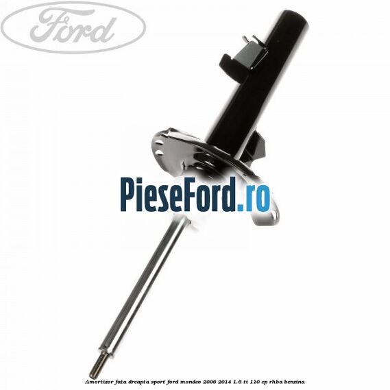 Amortizor fata dreapta sport Ford Mondeo 2008-2014 1.6 Ti 110 cp Amortizor fata dreapta sport Ford Mondeo 2008-2014 1.6 Ti 110 cp RHBA benzina