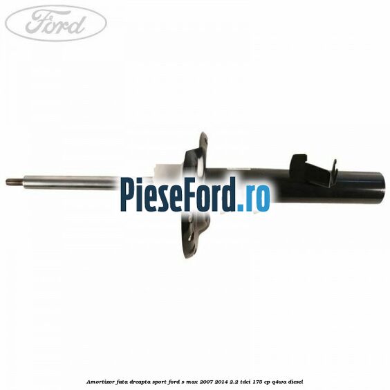 Amortizor fata dreapta sport Ford S-Max 2007-2014 2.2 TDCi 175 cp Q4WA diesel