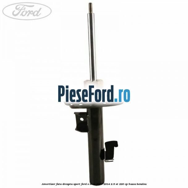 Amortizor fata dreapta sport Ford S-Max 2007-2014 2.5 ST 220 cp HUWA benzina