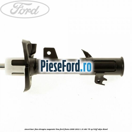 Amortizor fata dreapta suspensie lina Ford Fiesta 2008-2012 1.6 TDCi 75 cp HHJF, UBJA diesel