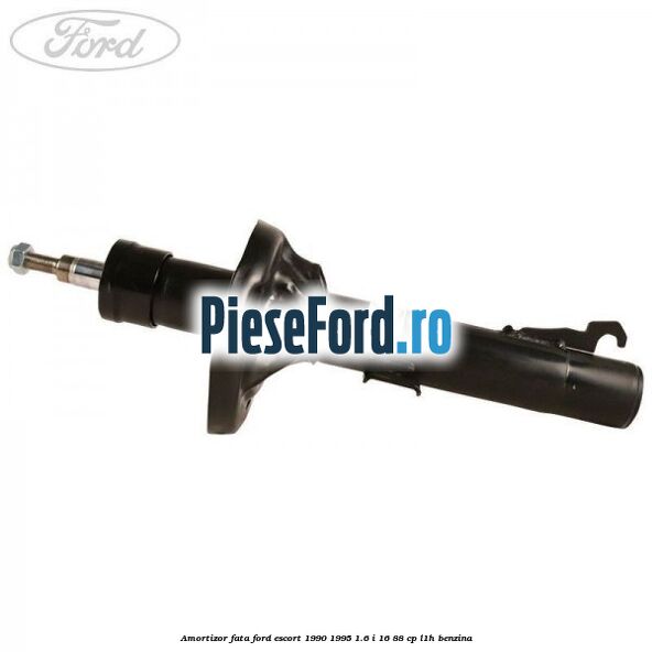 Amortizor fata Ford Escort 1990-1995 1.6 i 16 88 cp L1H benzina