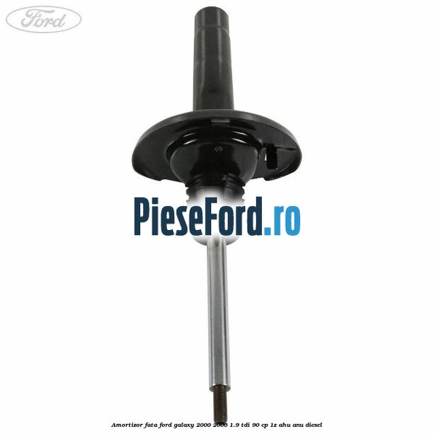 Amortizor fata Ford Galaxy 2000-2006 1.9 TDI 90 cp 1Z, AHU, ANU diesel