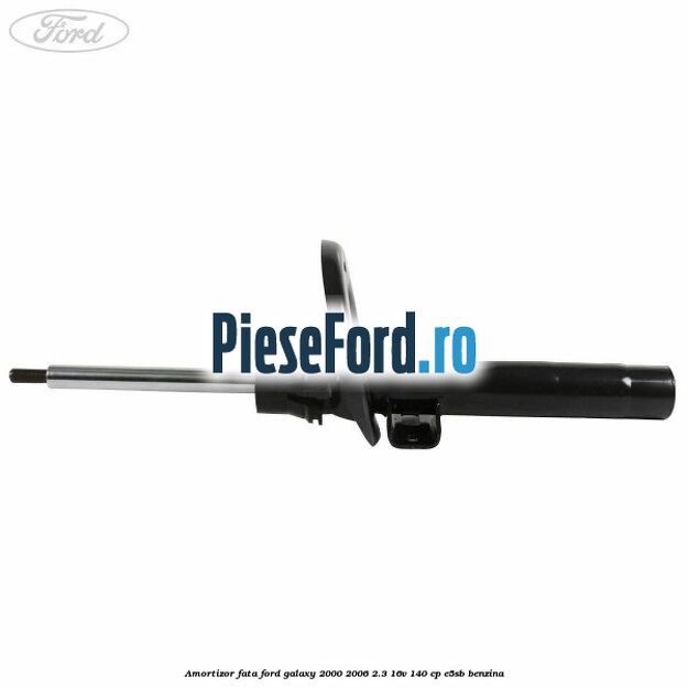 Amortizor fata Ford Galaxy 2000-2006 2.3 16V 140 cp E5SB benzina