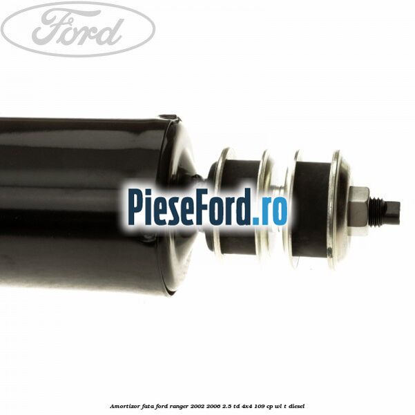 Amortizor fata Ford Ranger 2002-2006 2.5 TD 4x4 109 cp WL-T diesel