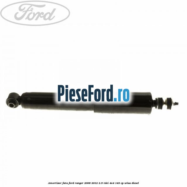 Amortizor fata Ford Ranger 2006-2012 2.5 TDCi 4x4 143 cp WLAA diesel