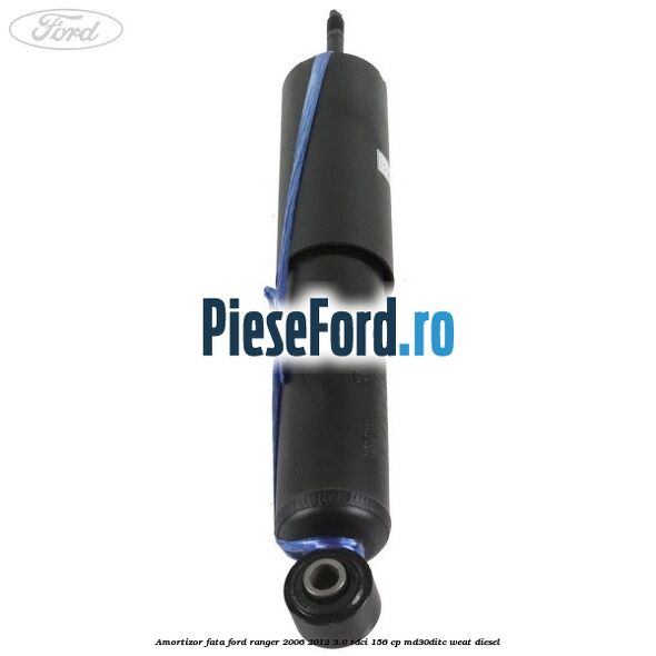 Amortizor fata Ford Ranger 2006-2012 3.0 TDCi 156 cp MD30DITC, WEAT diesel