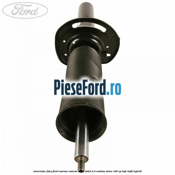 Amortizor fata Ford Tourneo Custom 2019-2023 2.0 EcoBlue mHEV 185 cp BCFC, BCFD Hybrid