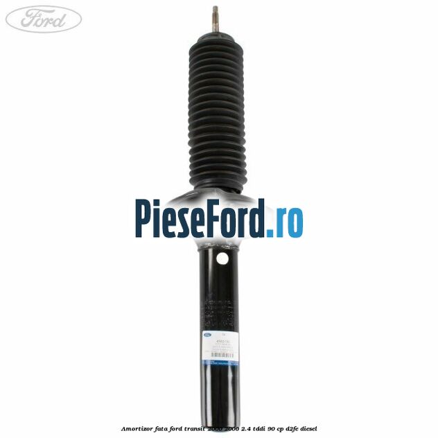 Amortizor fata Ford Transit 2000-2006 2.4 TDdi 90 cp D2FE diesel