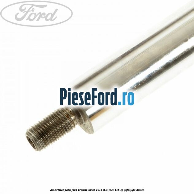 Amortizor fata Ford Transit 2006-2014 2.4 TDCi 115 cp JXFA, JXFC diesel