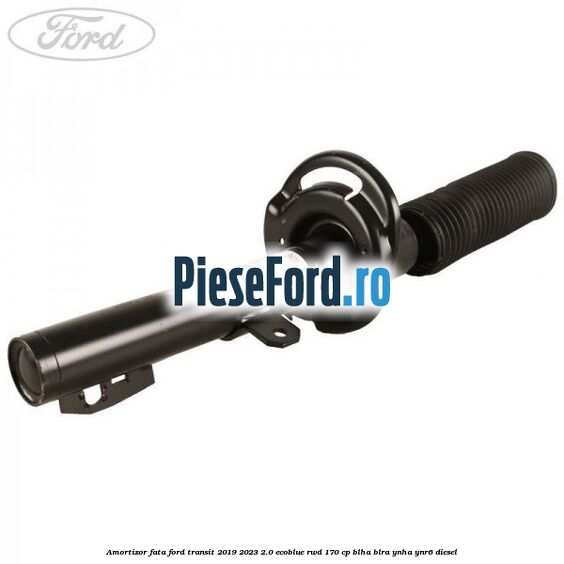 Amortizor fata Ford Transit 2019-2023 2.0 EcoBlue RWD 170 cp BLHA, BLRA, YNHA, YNR6 diesel