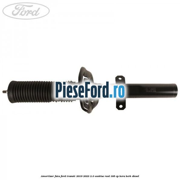 Amortizor fata Ford Transit 2019-2023 2.0 EcoBlue RWD 185 cp BCRA, BCRB diesel