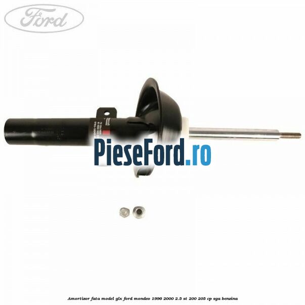 Amortizor fata model GLX Ford Mondeo 1996-2000 2.5 ST 200 205 cp SGA benzina