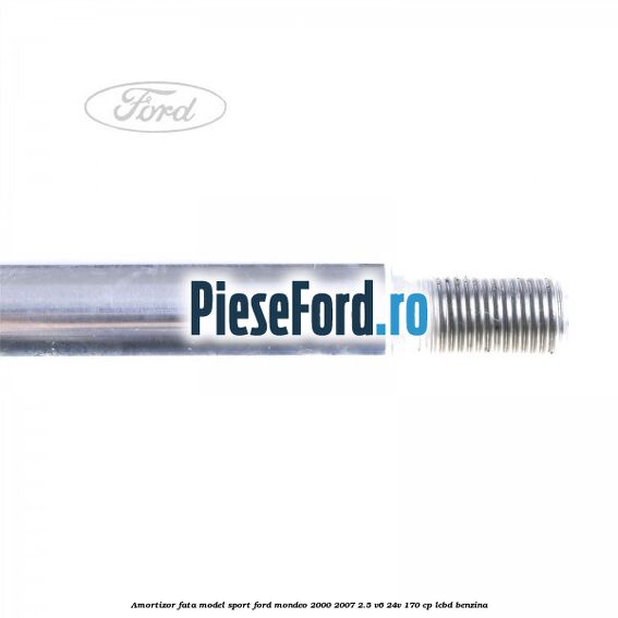 Amortizor fata model sport Ford Mondeo 2000-2007 2.5 V6 24V 170 cp LCBD benzina