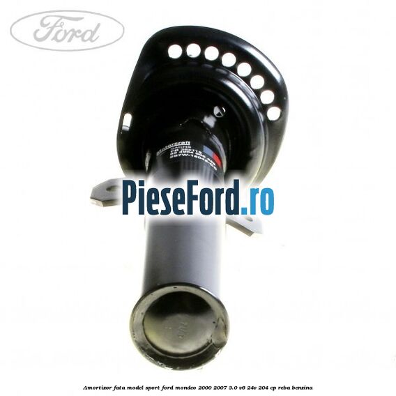 Amortizor fata model sport Ford Mondeo 2000-2007 3.0 V6 24V 204 cp REBA benzina