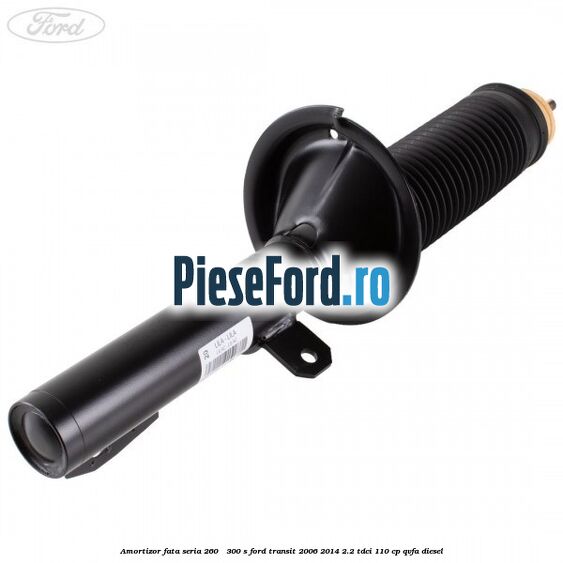 Amortizor fata seria 260 - 300 S Ford Transit 2006-2014 2.2 TDCi 110 cp QVFA diesel