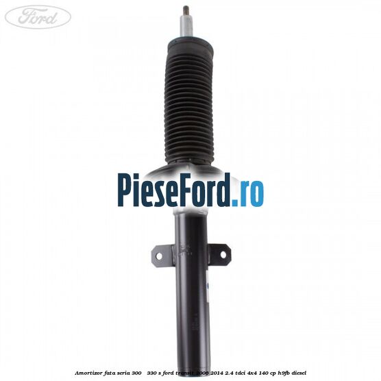 Amortizor fata seria 300 - 330 S Ford Transit 2006-2014 2.4 TDCi 4x4 140 cp H9FB diesel