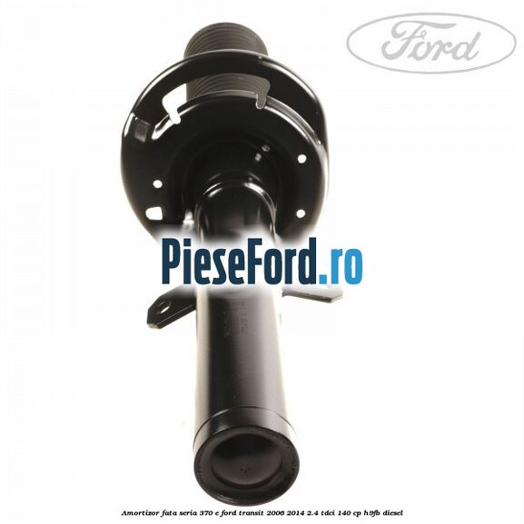Amortizor fata seria 370 E Ford Transit 2006-2014 2.4 TDCi 140 cp Amortizor fata seria 370 E Ford Transit 2006-2014 2.4 TDCi 140 cp H9FB diesel