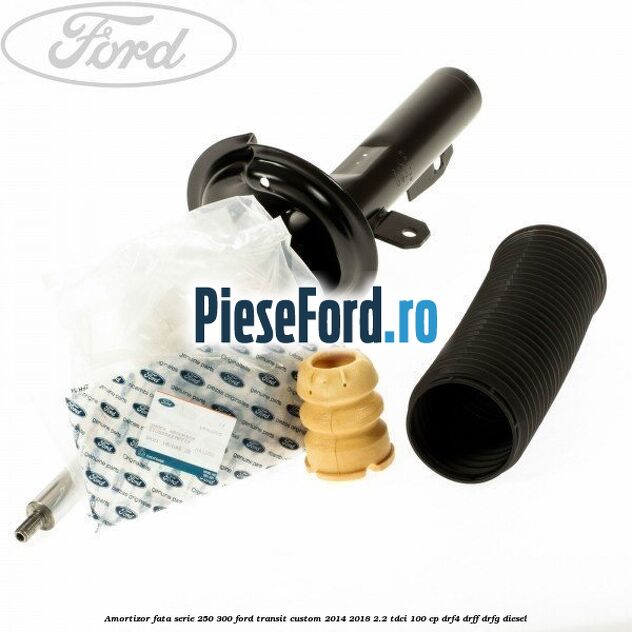 Amortizor fata serie 250-300 Ford Transit Custom 2014-2018 2.2 TDCi 100 cp Amortizor fata serie 250-300 Ford Transit Custom 2014-2018 2.2 TDCi 100 cp DRF4, DRFF, DRFG diesel