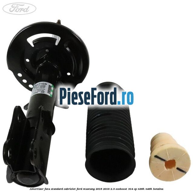 Amortizor fata standard cabriolet Ford Mustang 2015-2018 2.3 EcoBoost 314 cp N38H, N48H benzina