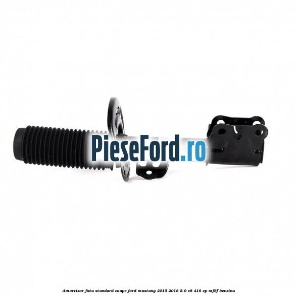 Amortizor fata standard coupe Ford Mustang 2015-2018 5.0 V8 418 cp MF8F benzina