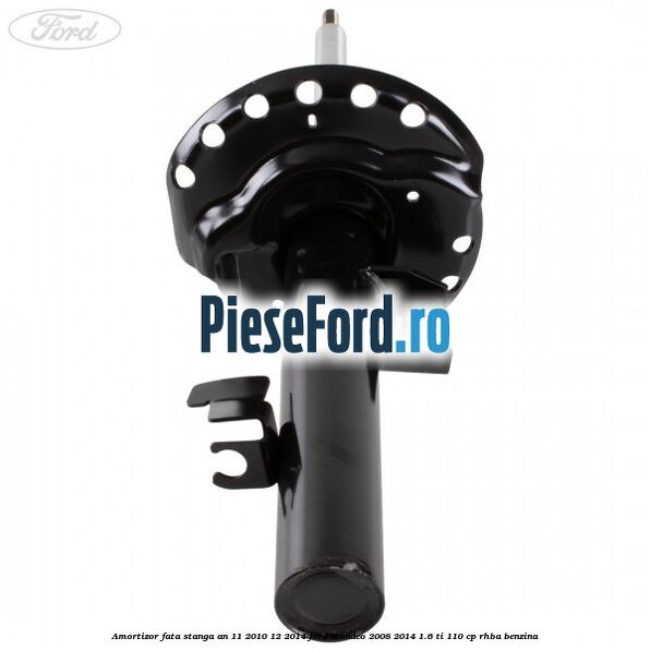 Amortizor fata stanga an 11/2010-12/2014 Ford Mondeo 2008-2014 1.6 Ti 110 cp RHBA benzina