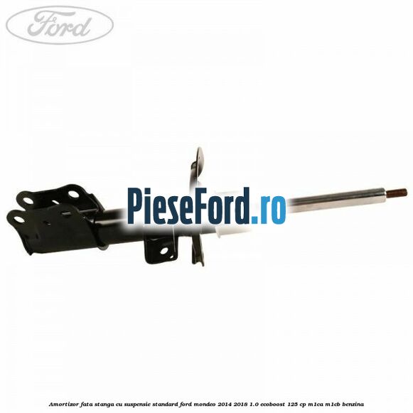 Amortizor fata stanga cu suspensie standard Ford Mondeo 2014-2018 1.0 EcoBoost 125 cp M1CA, M1CB benzina