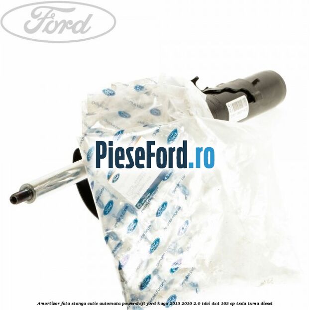 Amortizor fata stanga cutie automata Powershift Ford Kuga 2013-2016 2.0 TDCi 4x4 163 cp Amortizor fata stanga cutie automata Powershift Ford Kuga 2013-2016 2.0 TDCi 4x4 163 cp TXDA, TXMA diesel