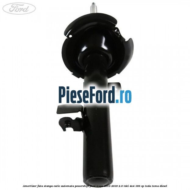 Amortizor fata stanga cutie automata Powershift Ford Kuga 2013-2016 2.0 TDCi 4x4 163 cp Amortizor fata stanga cutie automata Powershift Ford Kuga 2013-2016 2.0 TDCi 4x4 163 cp TXDA, TXMA diesel