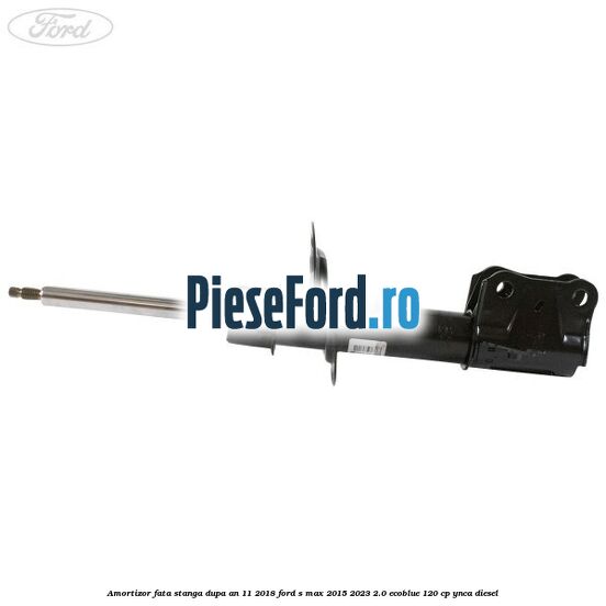 Amortizor fata stanga dupa an 11/2018 Ford S-Max 2015-2023 2.0 EcoBlue 120 cp YNCA diesel