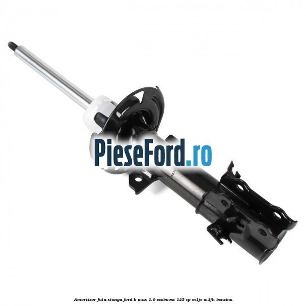 Amortizor fata stanga Ford B-Max 1.0 EcoBoost 125 cp M1JE, M1JH benzina