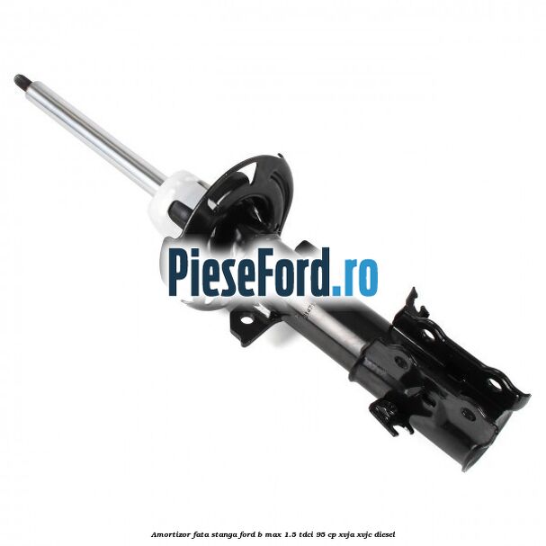 Amortizor fata stanga Ford B-Max 1.5 TDCi 95 cp XVJA, XVJC diesel