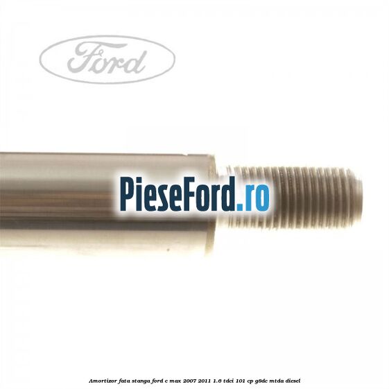 Amortizor fata stanga Ford C-Max 2007-2011 1.6 TDCi 101 cp Amortizor fata stanga Ford C-Max 2007-2011 1.6 TDCi 101 cp G8DC, MTDA diesel