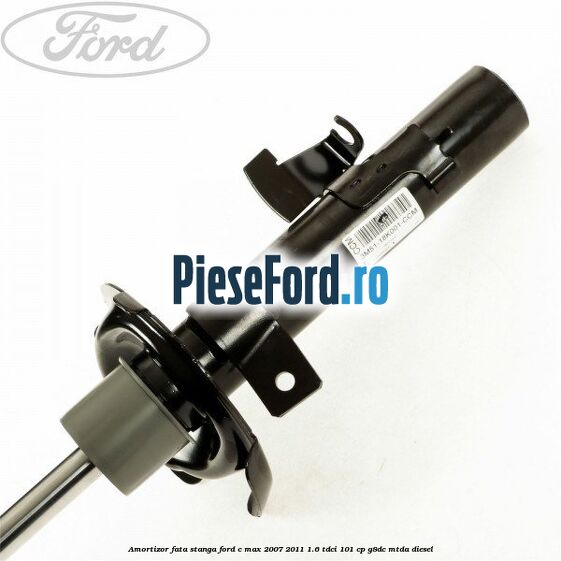Amortizor fata stanga Ford C-Max 2007-2011 1.6 TDCi 101 cp Amortizor fata stanga Ford C-Max 2007-2011 1.6 TDCi 101 cp G8DC, MTDA diesel