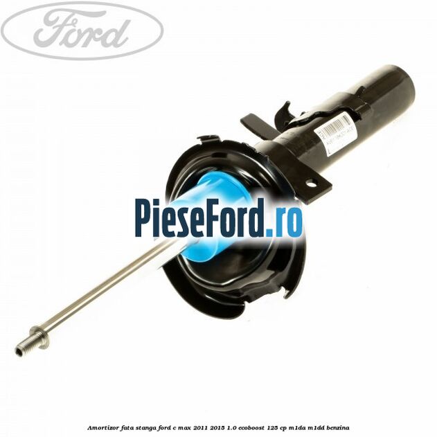 Amortizor fata stanga Ford C-Max 2011-2015 1.0 EcoBoost 125 cp M1DA, M1DD benzina