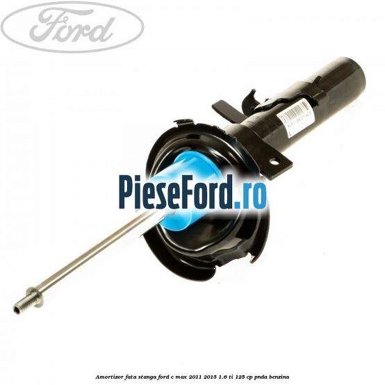 Amortizor fata stanga Ford C-Max 2011-2015 1.6 Ti 125 cp PNDA benzina