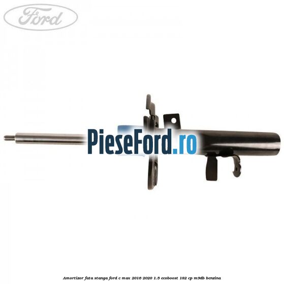 Amortizor fata stanga Ford C-Max 2016-2020 1.5 EcoBoost 182 cp M9DB benzina