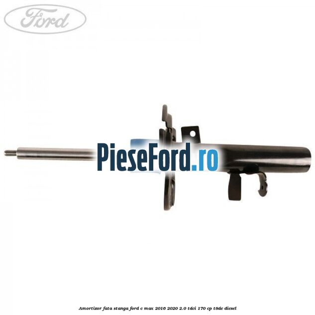 Amortizor fata stanga Ford C-Max 2016-2020 2.0 TDCi 170 cp T8DE diesel