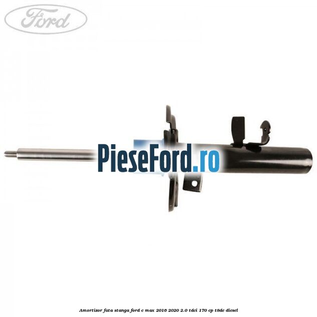 Amortizor fata stanga Ford C-Max 2016-2020 2.0 TDCi 170 cp T8DE diesel