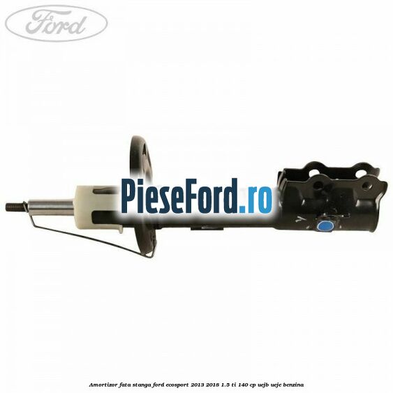 Amortizor fata stanga Ford EcoSport 2013-2018 1.5 Ti 140 cp Amortizor fata stanga Ford EcoSport 2013-2018 1.5 Ti 140 cp UEJB, UEJE benzina
