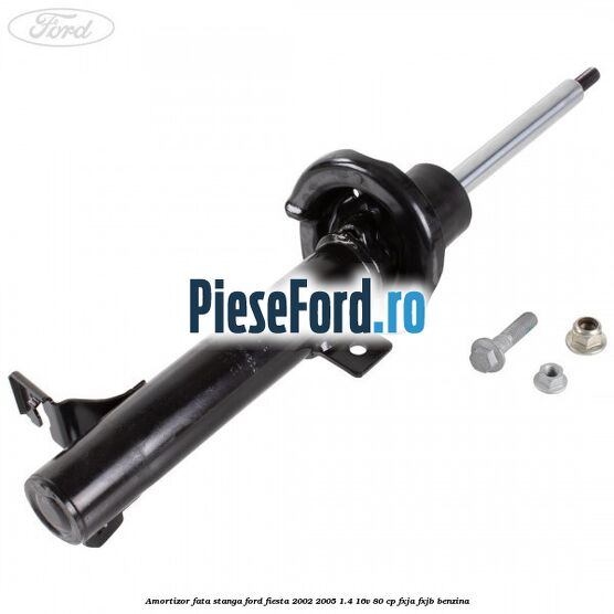 Amortizor fata stanga Ford Fiesta 2002-2005 1.4 16V 80 cp FXJA, FXJB benzina