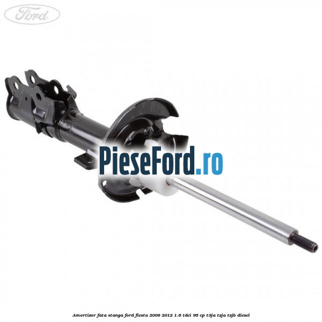 Amortizor fata stanga Ford Fiesta 2008-2012 1.6 TDCi 95 cp T3JA, TZJA, TZJB diesel