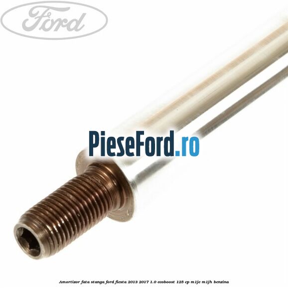 Amortizor fata stanga Ford Fiesta 2013-2017 1.0 EcoBoost 125 cp M1JE, M1JH benzina
