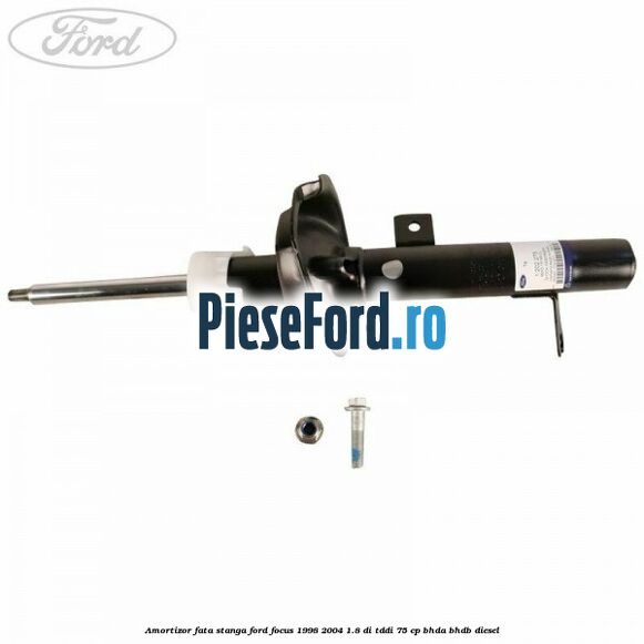 Amortizor fata stanga Ford Focus 1998-2004 1.8 DI/TDDi 75 cp BHDA, BHDB diesel