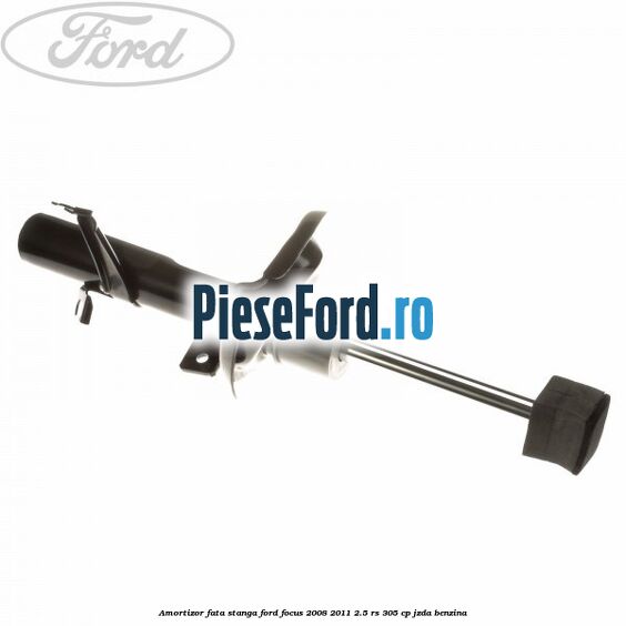 Amortizor fata stanga Ford Focus 2008-2011 2.5 RS 305 cp JZDA benzina