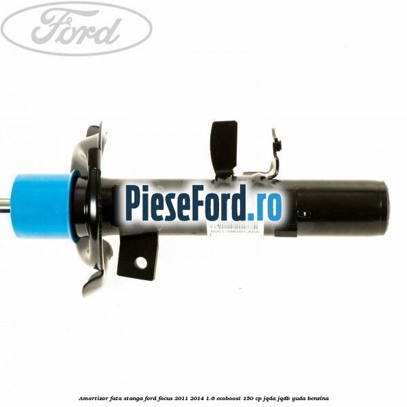 Amortizor fata stanga Ford Focus 2011-2014 1.6 EcoBoost 150 cp Amortizor fata stanga Ford Focus 2011-2014 1.6 EcoBoost 150 cp JQDA, JQDB, YUDA benzina