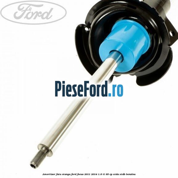 Amortizor fata stanga Ford Focus 2011-2014 1.6 Ti 85 cp XTDA, XTDB benzina