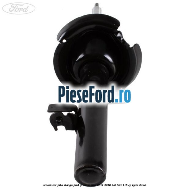 Amortizor fata stanga Ford Grand C-Max 2011-2015 2.0 TDCi 115 cp TYDA diesel