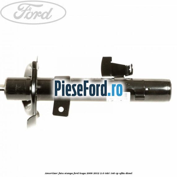 Amortizor fata stanga Ford Kuga 2008-2012 2.0 TDCI 140 cp UFDA diesel