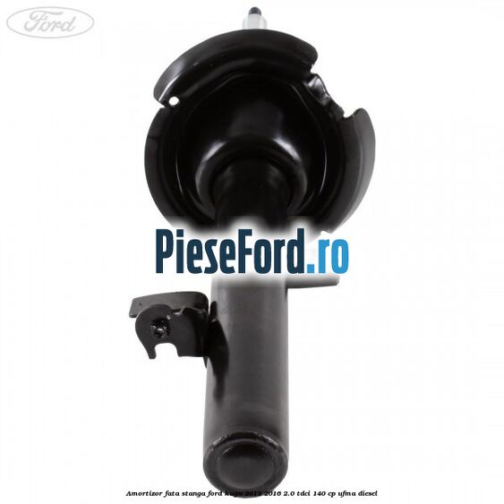 Amortizor fata stanga Ford Kuga 2013-2016 2.0 TDCi 140 cp UFMA diesel