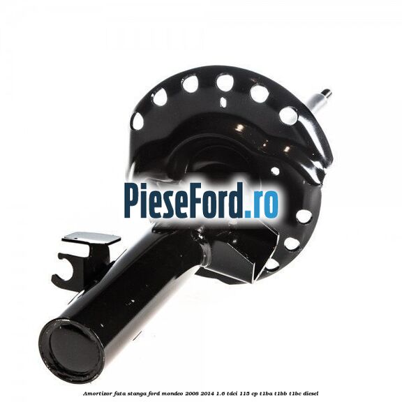 Amortizor fata stanga Ford Mondeo 2008-2014 1.6 TDCi 115 cp T1BA, T1BB, T1BC diesel